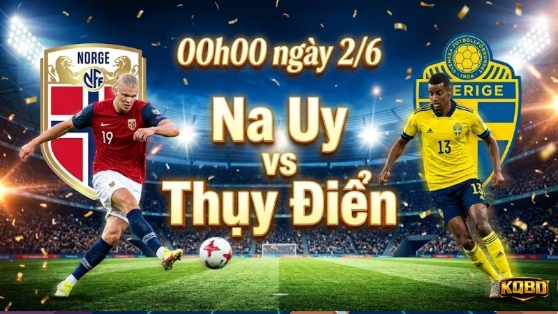Nhan-dinh-bong-da-Na-Uy-vs-Thuy-Dien-00h00-ngay-2-6