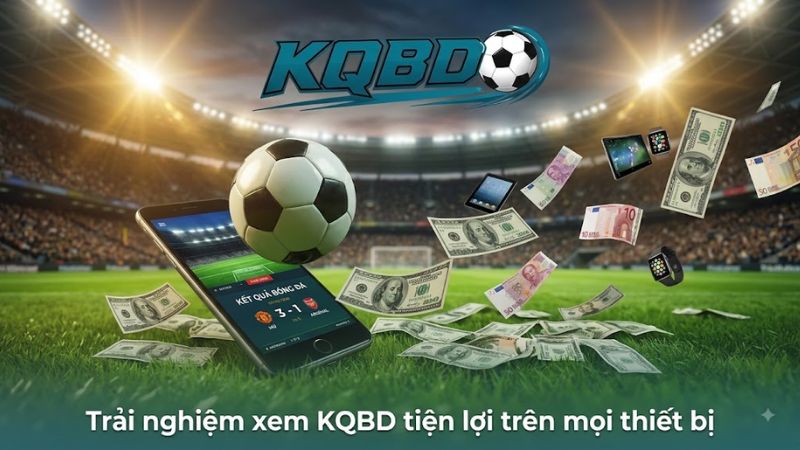 Trải nghiệm sử dụng trang tin kqbd tối ưu trên giao diện di động cho người dùng